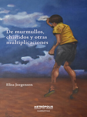 cover image of De murmullos, chistidos y otras multiplicaciones